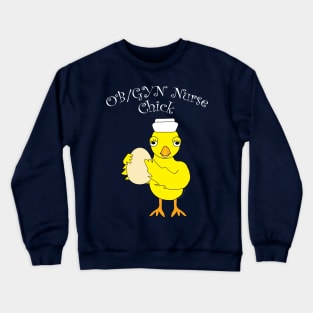 OB/GYN Nurse Chick White Text Crewneck Sweatshirt